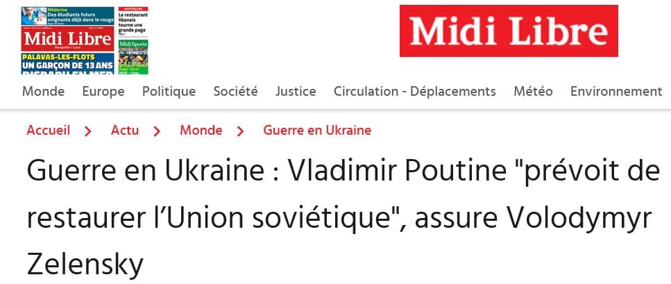 Midi Libre. Volodymyr Zelensky assure que Vladimir Poutine "prévoit de restaurer l’Union soviétique".