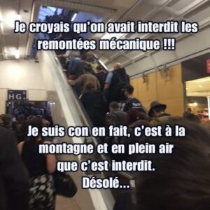 Remontées mécaniques interdites (station de ski) et métro bondé.