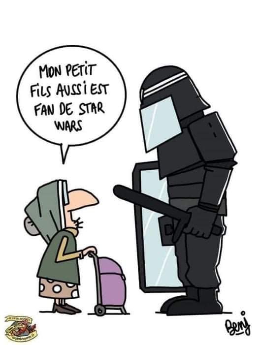 "Mon petit fils aussi est fan de Stars Wars" dit une mamie à un CRS