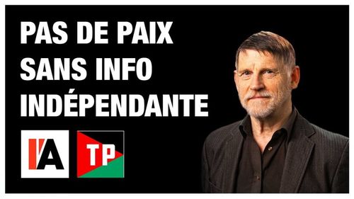 Pas de paix sans info indépendante.